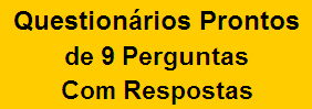 Questionários Prontos de Nove Perguntas Com Respostas